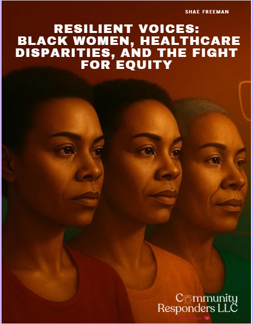 Resilient Voices: Black Women, Healthcare Disparities, and the Fight for Equity