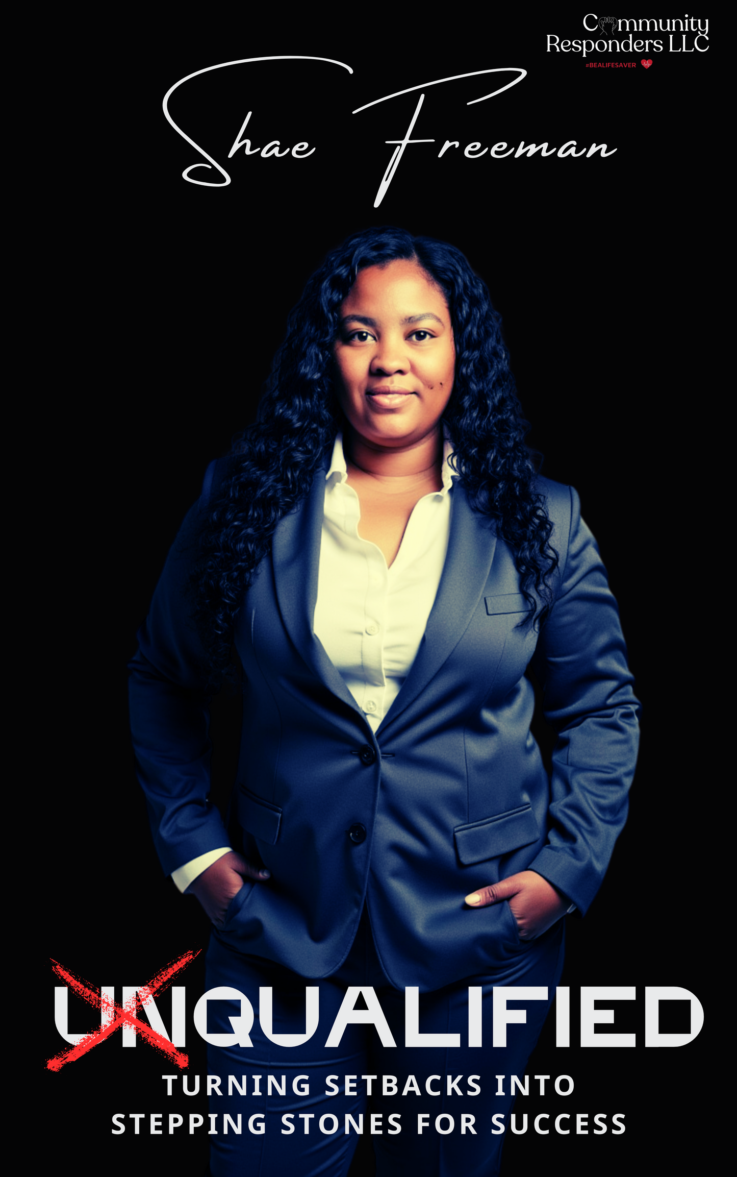 unQUALIFIED: Turning Setbacks Into Stepping Stones For Success