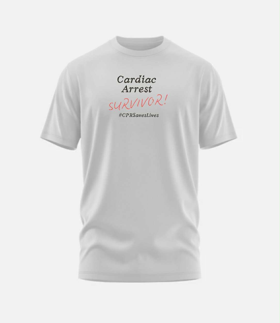 "Cardiac Arrest Survivor – #CPRSavesLives" T-Shirt